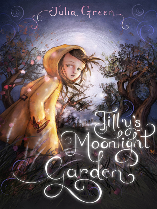 Title details for Tilly's Moonlight Garden by Julia Green - Wait list